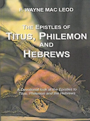 cover image of The Epistles of Titus, Philemon and Hebrews
